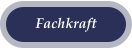 Fachkraft